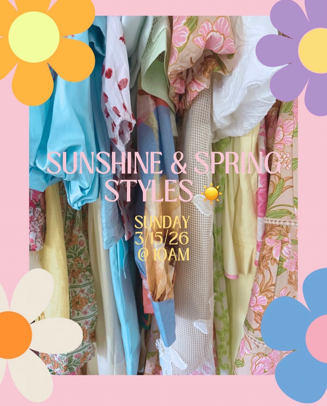 Sunshine & Spring Styles
